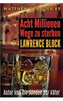 Acht Millionen Wege zu sterben