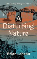 Disturbing Nature