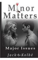 Minor Matters