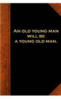 Ben Franklin Quote Journal Old Young Man Vintage Style