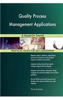 Quality Process Management Applications: A Hands-On Tutorial