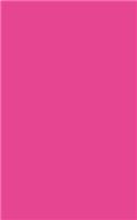 Fuchsia 101 - Blank Notebook: 101 Pages, 5 x 8 Journal, Soft Cover