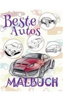 &#9996; Beste Autos &#9998; Malbuch Autos &#9998; Malbuch Ab 4 Jahre &#9997; Malbuch Jungen Ab 4: &#9998; Best Cars Kids Coloring Book Coloring Book for Children &#9998; (Coloring Book Naughty) Coloring Book Adventure Malbuch Autos &#9997;