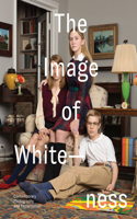 The Image of Whiteness