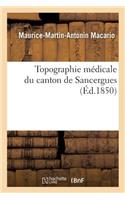 Topographie Médicale Du Canton de Sancergues