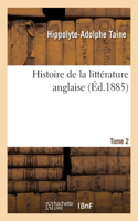 Histoire de la Littérature Anglaise. Tome 2