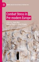 Combat Stress in Pre-Modern Europe