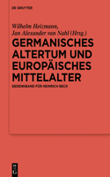 Germanisches Altertum Und Europäisches Mittelalter