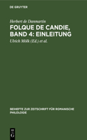 Folque de Candie, Band 4: Einleitung