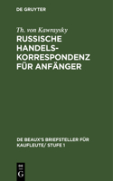 Russische Handelskorrespondenz Für Anfänger: (5 de Beaux's Briefsteller Für Kaufleute/ Stufe 1)