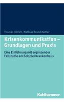 Krisenkommunikation - Grundlagen Und Praxis