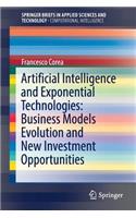 Artificial Intelligence and Exponential Technologies: Business Models Evolution and New Investment Opportunities
