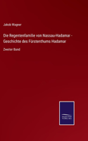 Die Regentenfamilie von Nassau-Hadamar - Geschichte des Fürstenthums Hadamar
