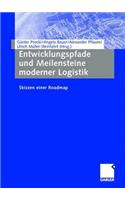 Entwicklungspfade und Meilensteine moderner Logistik