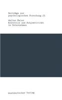 Kontrolle und Subjektivität in Unternehmen: Eine organisationspsychologische Untersuchung(Beiträge zur psychologischen Forschung)
