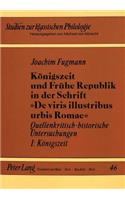 Koenigszeit Und Fruehe Republik in Der Schrift «De Viris Illustribus Urbis Romae»