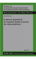 El Genero Gramatical En Espanol Desde El Punto de Vista Semantico