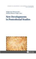 New Developments in Postcolonial Studies