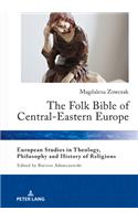 Folk Bible of Central-Eastern Europe