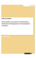 Natur, Kultur, Geschichte und Moderne
