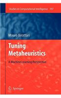 Tuning Metaheuristics