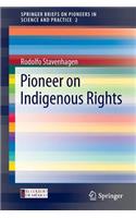 Pioneer on Indigenous Rights