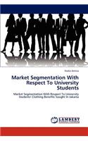 Market Segmentation With Respect To University Students
