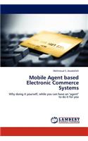 Mobile Agent based Electronic Commerce Systems