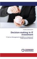 Decision-making in IT investment