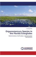 Organomercury Species in the Florida Everglades