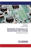 Reliability Prediction by Accelerated Life Testing