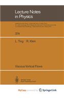 Viscous Vortical Flows