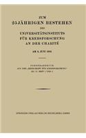 Zum 25 Jährigen Bestehen Des Universitätsinstituts Für Krebsforschung an Der Charité Am 8. Juni 1928