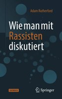 Wie Man Mit Rassisten Diskutiert