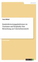 Kundenbewertungsplattformen im Tourismus und Hospitality. Eine Betrachtung aus Unternehmenssicht