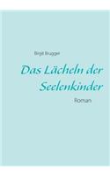 Lächeln der Seelenkinder