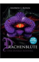Drachenblüte: Der dunkle Aufstieg