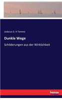 Dunkle Wege