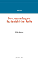 Gesetzessammlung des liechtensteinischen Rechts: COVID Gesetze