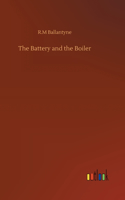 The Battery and the Boiler