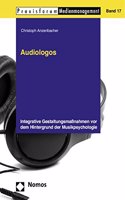 Audiologos: Integrative Gestaltungsmassnahmen VOR Dem Hintergrund Der Musikpsychologie