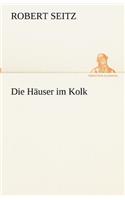 Die Häuser im Kolk