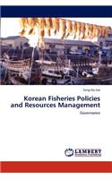 Korean Fisheries Policies and Resources Management
