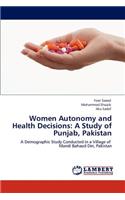 Women Autonomy and Health Decisions