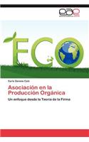 Asociacion En La Produccion Organica