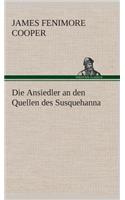 Ansiedler an den Quellen des Susquehanna