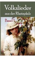 Volkslieder aus der Rheinpfalz