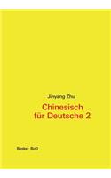 Chinesisch für Deutsche 2