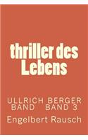thriller des Lebens