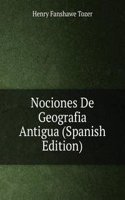 Nociones De Geografia Antigua (Spanish Edition)